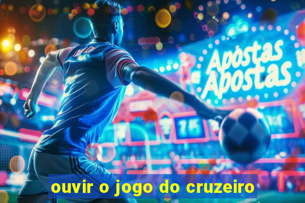 ouvir o jogo do cruzeiro